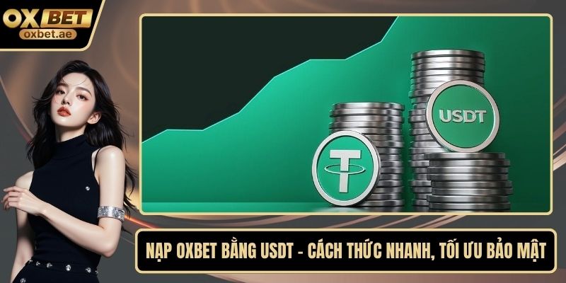 nạp OXBET bằng USDT